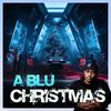 BLU2TH - Merry Little Christmas