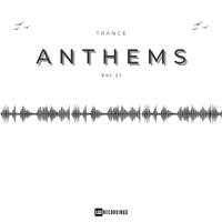 Trance Anthems, Vol. 21