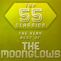 Top 55 Classics - The Very Best of The Moonglows