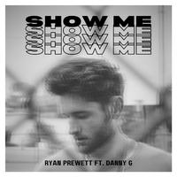 Show Me (feat. Danny G)