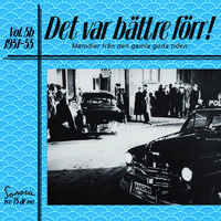 Det var bättre förr Volym 5 b 1951-55