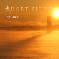 Short Sight, Vol. 5