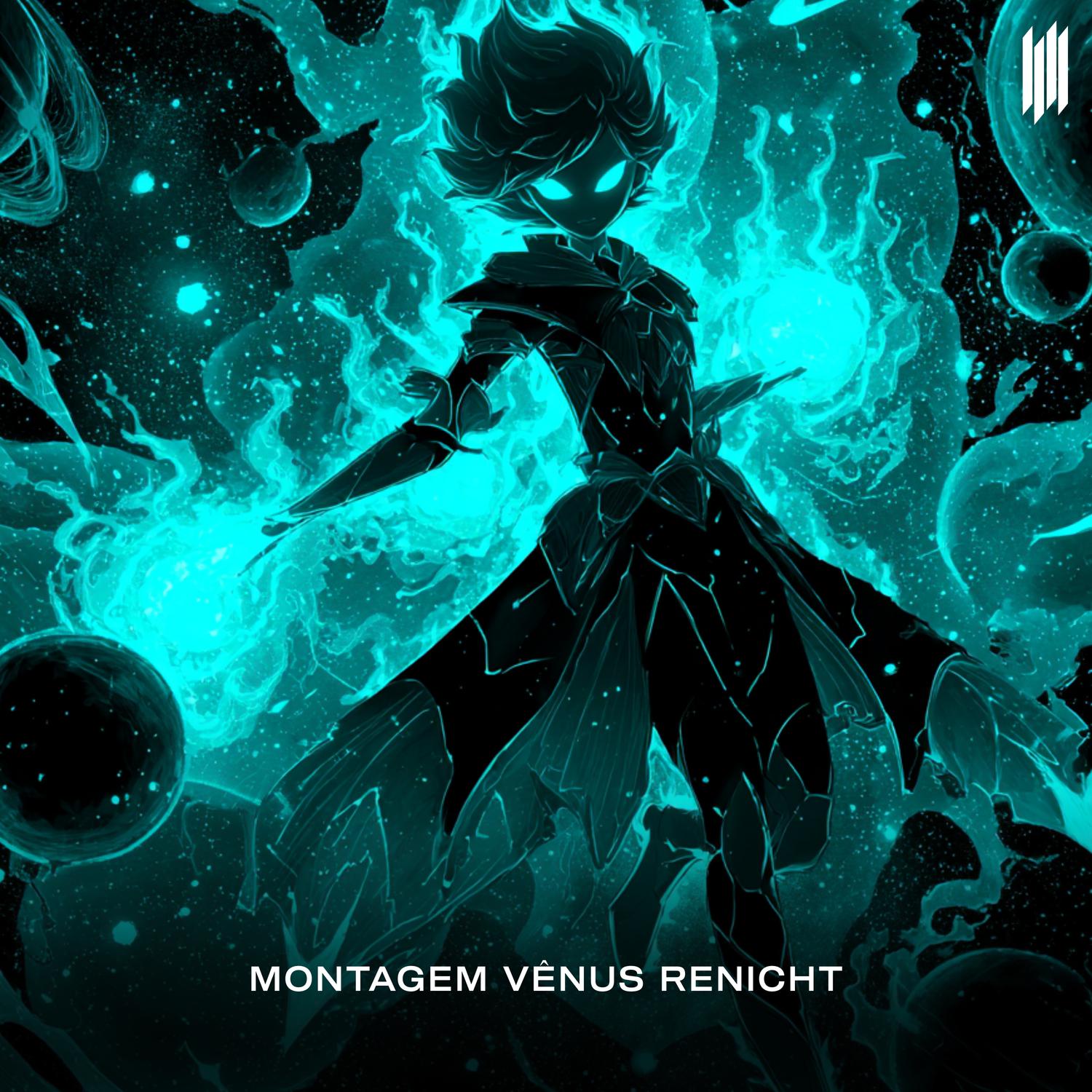 MONTAGEM VÊNUS RENICHT (SUPER SLOWED)