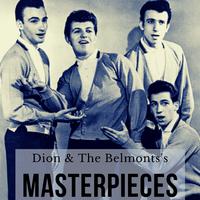 Dion & The Belmonts's Masterpieces