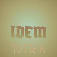 Idem Totter