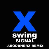 Signal (J Roddherz Remix)