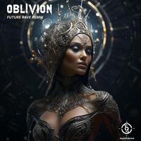 Oblivion (Future Rave Remix)