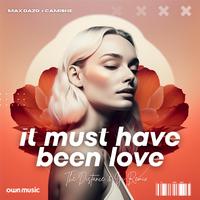 It Must Have Been Love (The Distance & Igi Remix)