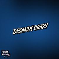 Desande Crazy