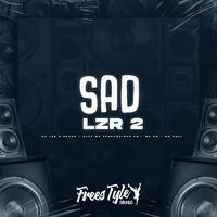 Sad Lzr 2