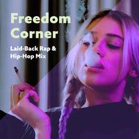 Freedom Corner (Laid-Back Rap & Hip-Hop Mix)