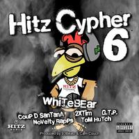 Hitz Cypher 6 (feat. Whitebear, Coup D Santana, Novelty Rapps, 2xTim, Tom Hutch & G.T.P.)