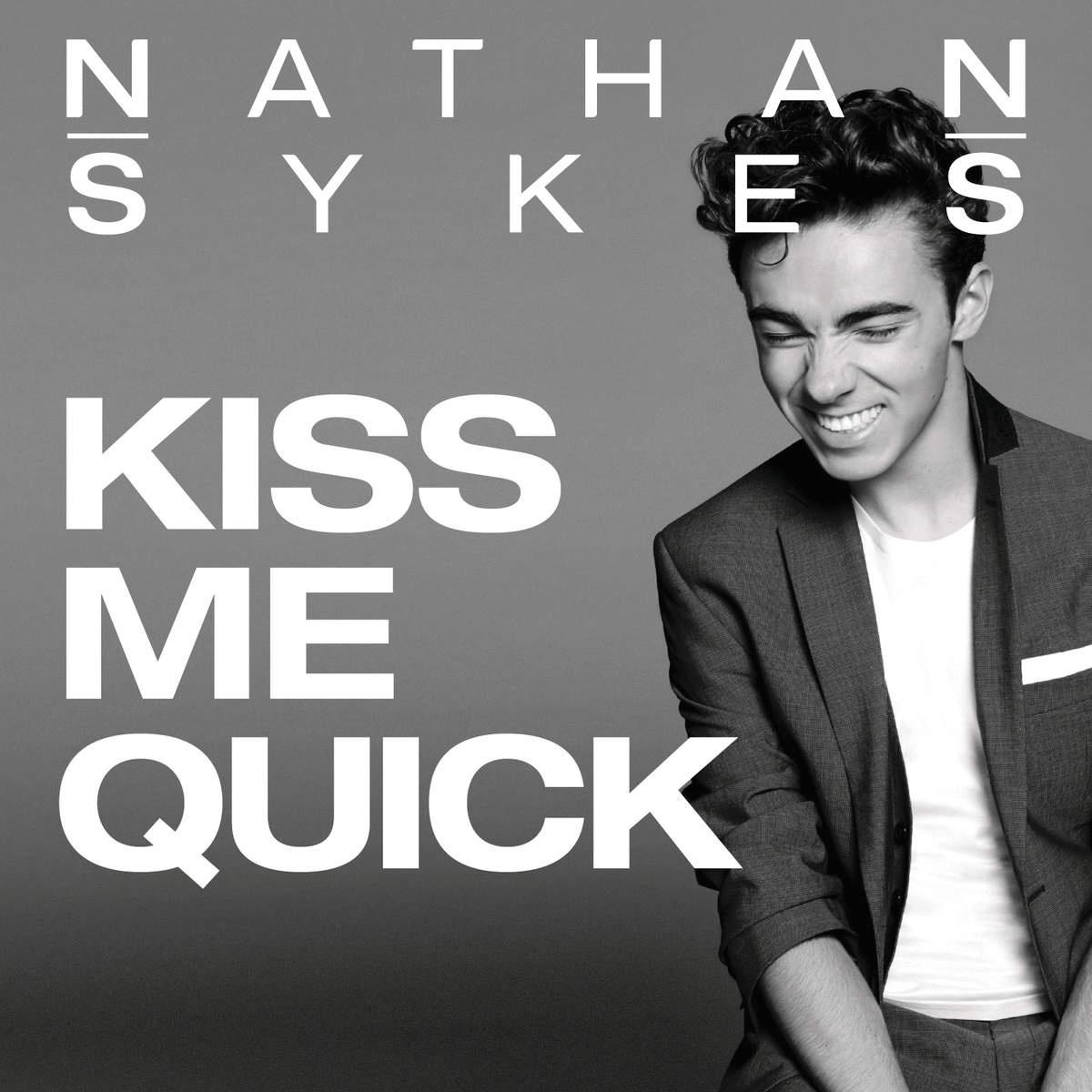 Kiss Me Quick_Nathan Sykes_Kiss Me Quick | 在线播放_Kiss Me Quick歌词_Kiss Me Quick下载 | 网易云音乐