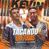 Dj Kevin Oficial - Tacando em Todas