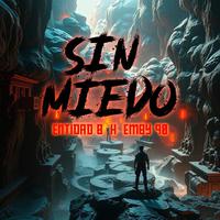 sin miedo (feat. Emby 90)