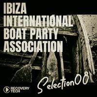 Ibiza International Boat Party Association, Selection 8