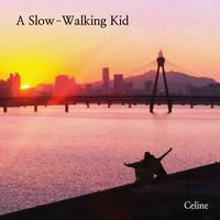 A Slow-Walking Kid