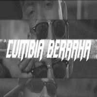 Cumbia Berraka (feat. Sess, Ziro & Alexvvnderbryan)