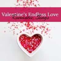 Valentine's Endless Love Romantic Songs: Smooth Piano Songs in Your Love Story Soundtrack