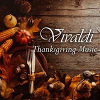 Vivaldi: Thanksgiving Music