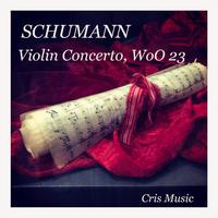 Schumann: Violin Concerto, WoO 23