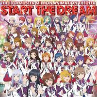 THE IDOLM@STER MILLION ANIMATION THE@TER START THE DREAM