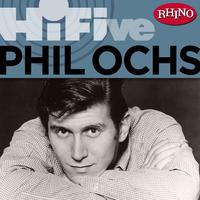 Rhino Hi-Five: Phil Ochs