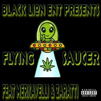 Flying Saucer (feat. Merkavelli & Zaratti)