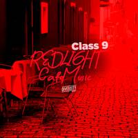 Redlight Cafe Music, Class 9