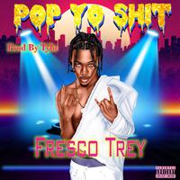 Pop Yo Shit