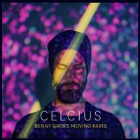 Celsius (Benny Greb's Moving Parts)