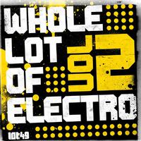 A Whole Lot of Electro, Vol. 2