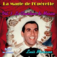 Le chanteur de Mexico - La Magie de l'Opérette en 38 volumes - Vol. 3/38