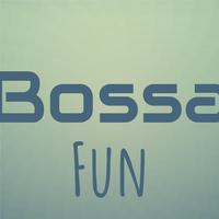 Bossa Fun