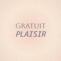 Gratuit Plaisir