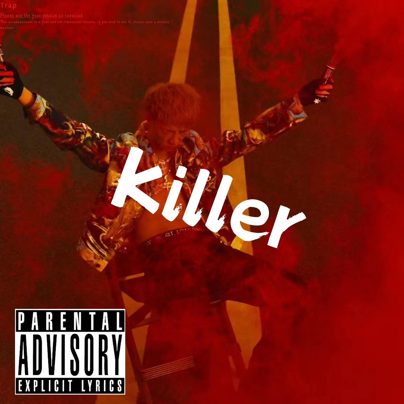 [Free]"Killer" 王齐铭WatchMe x 熊心豹子胆 Type Beat封面