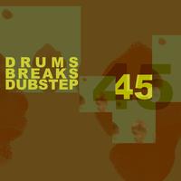 45 Drums Breaks and Dubstep