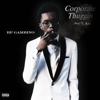 Corporate Thuggin (feat. RxAnt)