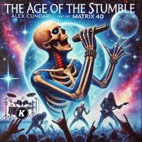 THE AGE OF THE STUMBLE