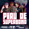 Mc Mr. Bim - Piru de Superbond