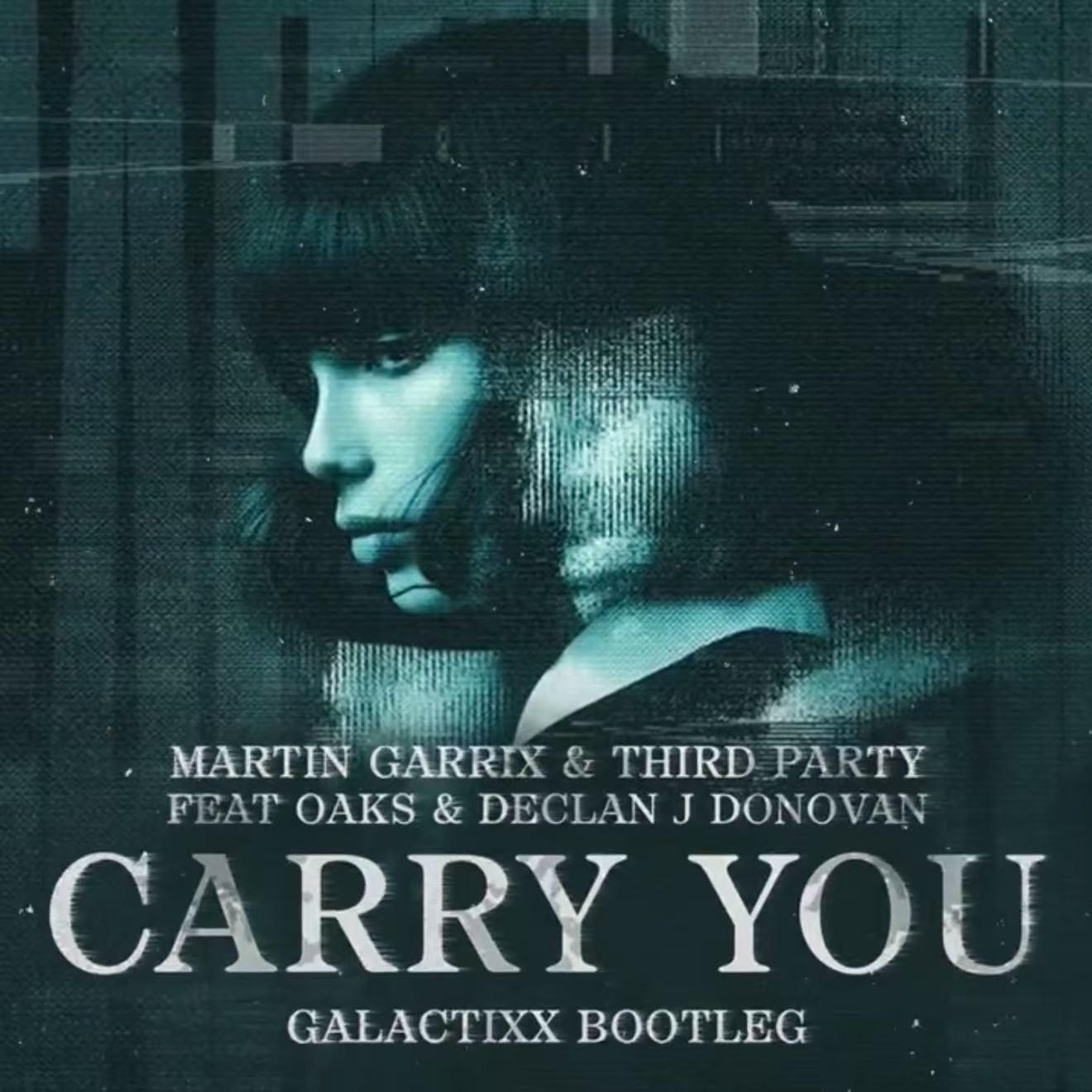 Carry You (Galactixx Extended Bootleg)