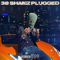 38 Shamz Plugged