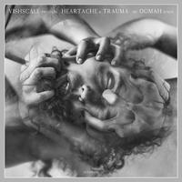 Heartache & Trauma EP (inc. Ogmah Remix)