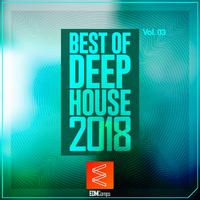 Best of Deep House 2018, Vol. 03