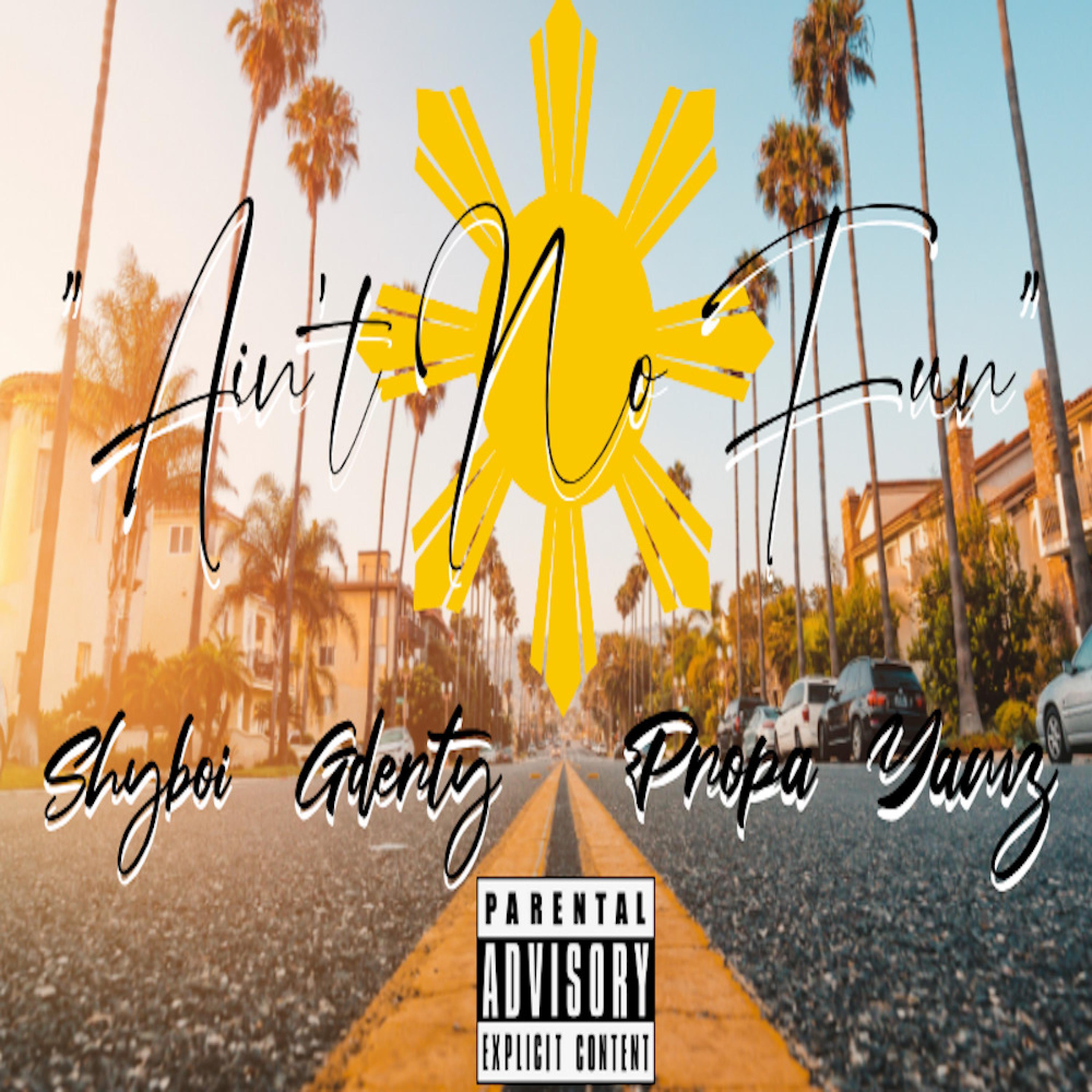 Aint No Fun (feat. GDerty, Yamz & Propa)