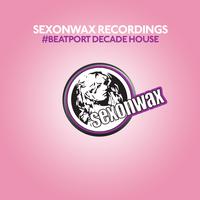 SexonWax Recordings #BeatportDecade House