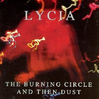 The Burning Circle and Then Dust [2 CD]