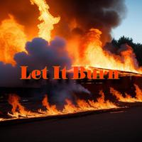 Let It Burn