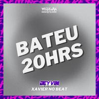 Bateu 20Hrs