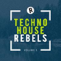 Techno House Rebels, Vol. 5